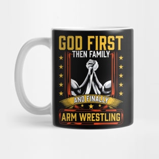 God First Then Family And Finally Arm Wrestling | Arm Muscle Mug